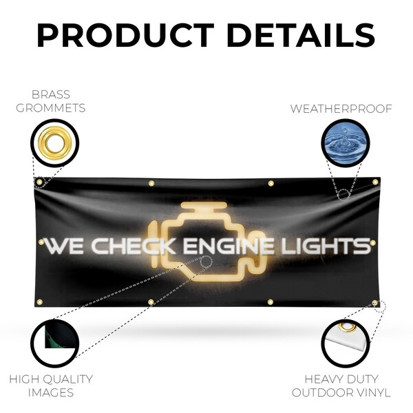 Signmission We Check Engine Lights, 36 Inch x 96 Inch, Vinyl Banner - B-96-30928