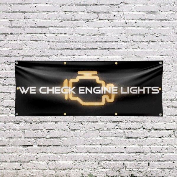 Signmission We Check Engine Lights, 36 Inch x 96 Inch, Vinyl Banner - B-96-30928