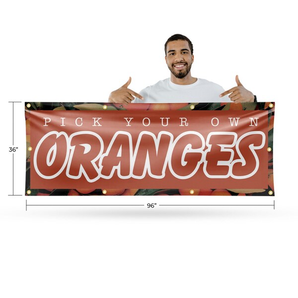 Signmission Pick Your Own Oranges, 36 Inch x 96 Inch, Vinyl Banner - B-96-30793