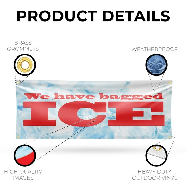 Signmission We Have Bagged Ice, 18 Inch x 48 Inch, Vinyl Banner - B-30930