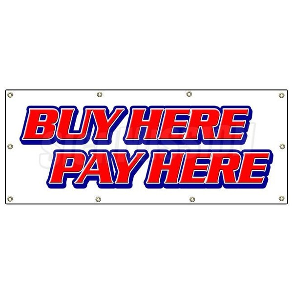 Signmission BUY HERE PAY HERE BANNER SIGN purchase buying comprando aqui paga - B-96 BUY HERE PAY HERE
