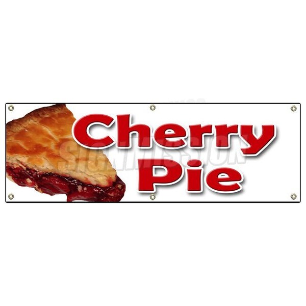 Signmission CHERRY PIE BANNER SIGN bakery cherries crust sweets pastry filling tart - B-72 CHERRY PIE