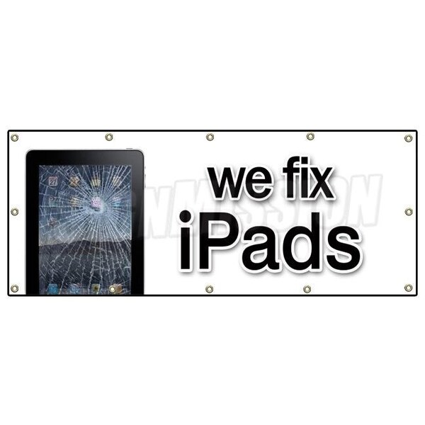 Signmission WE FIX IPADS BANNER SIGN batteries screen smartphones repair iphones - B-120 WE FIX IPADS