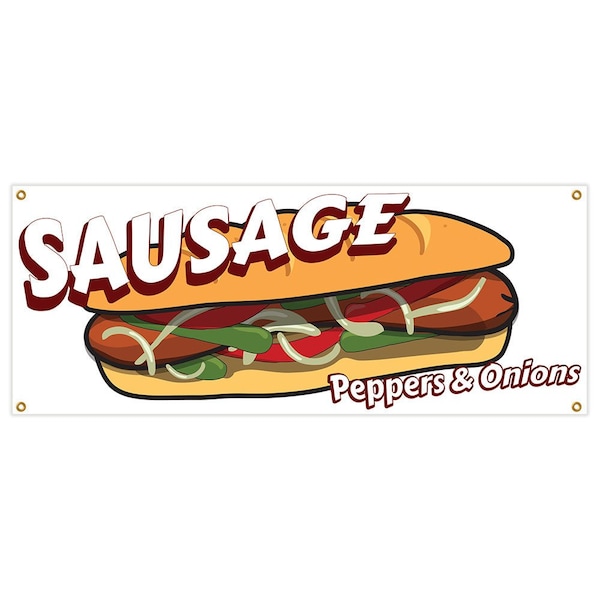 Signmission Sausage Peppers & Onions Banner Heavy Duty 13 Oz Vinyl with Grommets - B-SAUSAGE PEPPERS & ONIONS