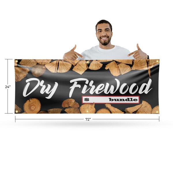 Signmission Dry Firewood, 24 Inch x 72 Inch, Vinyl Banner - B-72-30551