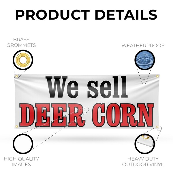 Signmission We Sell Deer Corn, 18 Inch x 48 Inch, Vinyl Banner - B-30932