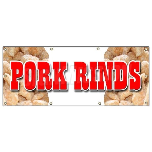 Signmission PORK RINDS BANNER SIGN pork skin skins rind signs - B-96 PORK RINDS