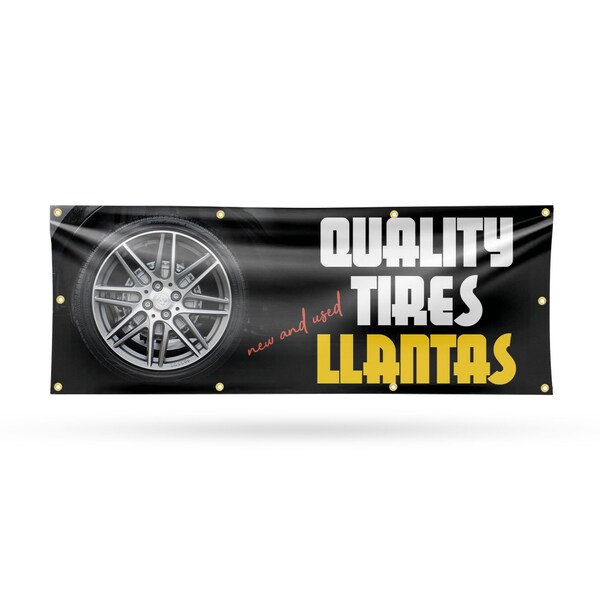 Signmission Quality Tires llantas, 36 Inch x 96 Inch, Vinyl Banner - B-96-30827