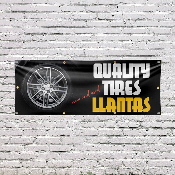 Signmission Quality Tires llantas, 36 Inch x 96 Inch, Vinyl Banner - B-96-30827