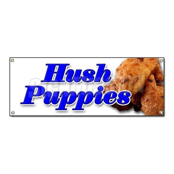 Signmission HUSH PUPPIES BANNER SIGN fried batter corn fritter fritters puppy signs - B-HUSH PUPPIES