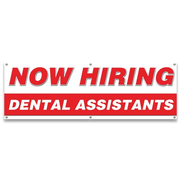Signmission Now Hiring Dental Assistants Banner Apply Inside Accepting Application Single Sided - B-72-30231