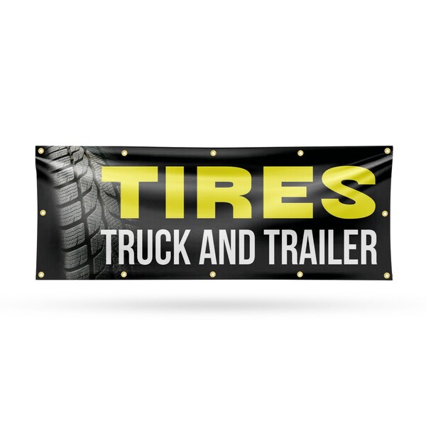 Signmission Tires Truck and Trailer, 48 Inch x 120 Inch, Vinyl Banner - B-120-30895