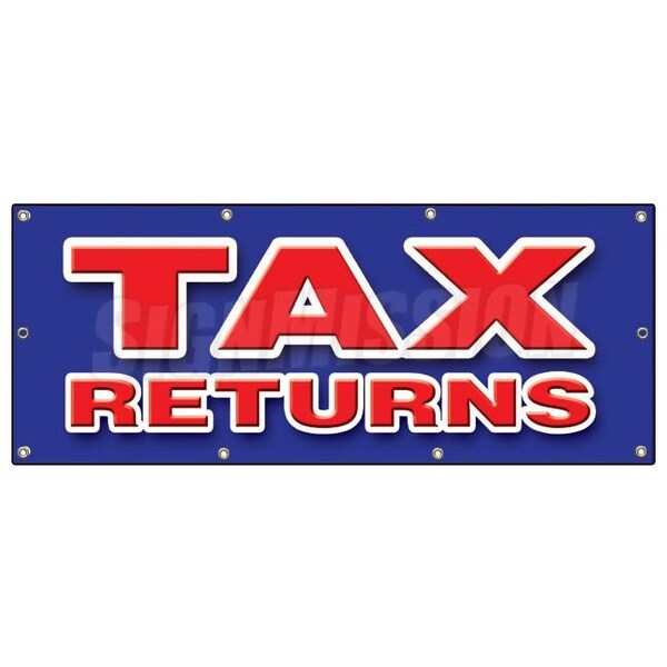 Signmission TAX RETURNS BANNER SIGN file income taxes signs new fast cash IRS - B-96 TAX RETURNS