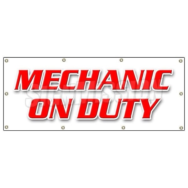 Signmission MECHANIC ON DUTY BANNER SIGN repair shop automotive tools maintenance - B-96 MECHANIC ON DUTY