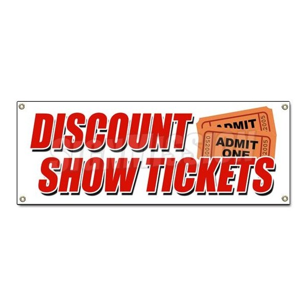 Signmission DISCOUNT SHOW TICKETS BANNER SIGN concert play comedy music save sale - B-DISCOUNT SHOW TICKETS
