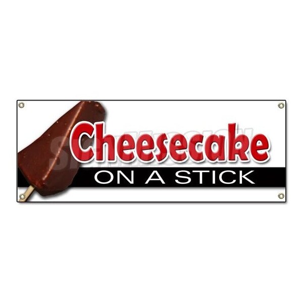 Signmission CHEESECAKE ON A STICK BANNER SIGN frozen cheese cake pop stick crust chocolate - B-CHEESECAKE ON A STICK