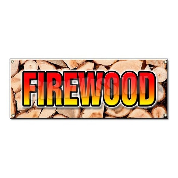 Signmission FIREWOOD BANNER SIGN fire wood split hickory cord delivered stacked seasoned - B-FIREWOOD