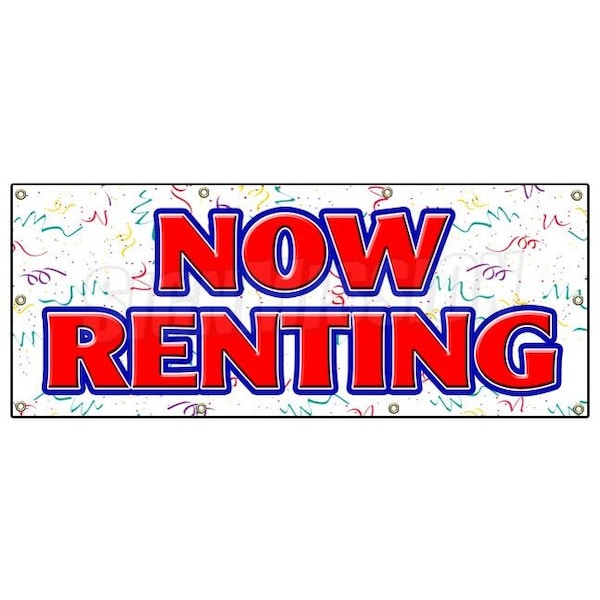 Signmission NOW RENTING BANNER SIGN for lease rent office retail space apartment - B-96 NOW RENTING