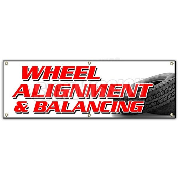Signmission WHEEL ALIGNMENT & BALANCING BANNER SIGN acsi brakes tire batteries auto - B-72 WHEEL ALIGNMENT & BALANC