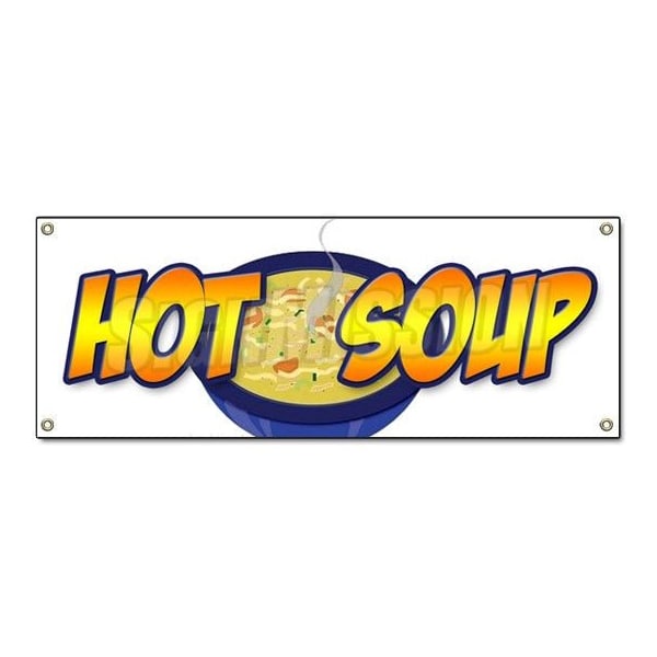 Signmission HOT SOUP BANNER SIGN restaurant cafe food homemade home made fresh chowder - B-HOT SOUP
