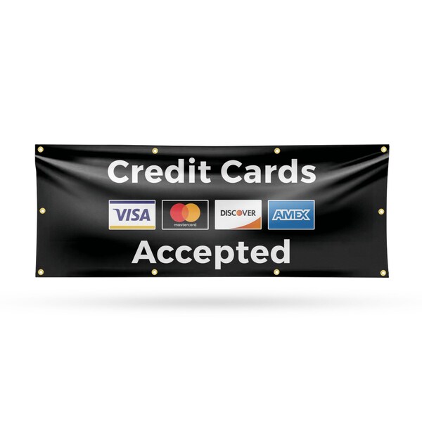 Signmission Credit Cards Accepted, 36 Inch x 96 Inch, Vinyl Banner - B-96-30533