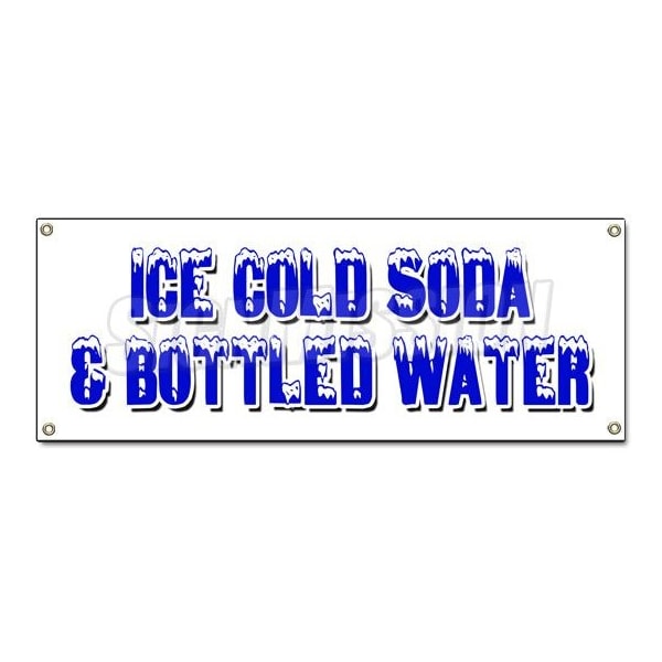 Signmission ICE COLD SODA & BOTTLED WATER BANNER SIGN iced fountain drinks pop h2o - B-ICE COLD SODA & BOTTLED