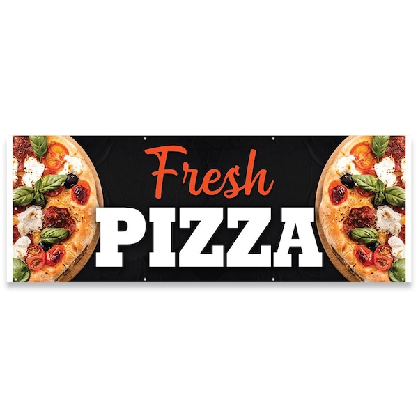 Signmission Fresh Pizza Banner Concession Stand Food Truck Single Sided - B-96-30065