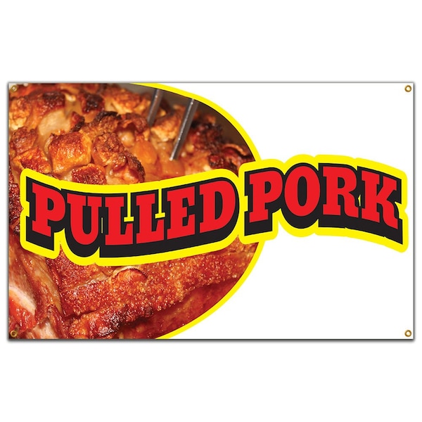 Signmission Pulled Pork Banner Heavy Duty 13 Oz Vinyl with Grommets Single Sided - B-60 PULLED PORK