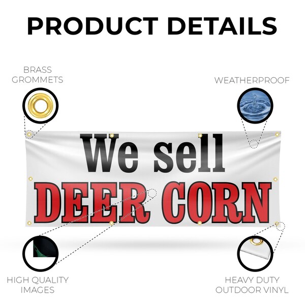 Signmission We Sell Deer Corn, 36 Inch x 96 Inch, Vinyl Banner - B-96-30932