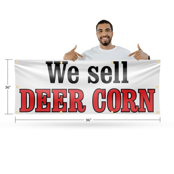 Signmission We Sell Deer Corn, 36 Inch x 96 Inch, Vinyl Banner - B-96-30932