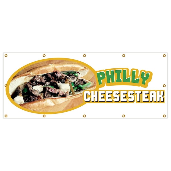 Signmission Philly Cheesesteak Banner Heavy Duty 13 Oz Vinyl with Grommets - B-120 PHILLY CHEESESTEAK