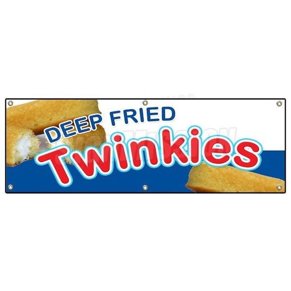 Signmission DEEP FRIED TWINKIES BANNER SIGN warm homemade fryed stick candy bar twinkie - B-72 DEEP FRIED TWINKIES