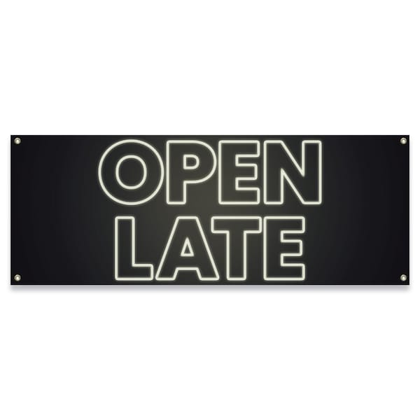 Signmission Open Late Banner Concession Stand Food Truck Single Sided - B-30123