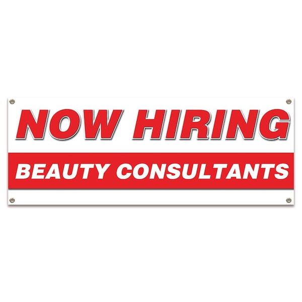 Signmission Now Hiring Beauty Consultants Banner Apply Inside Accepting Application Single Sided - B-30203