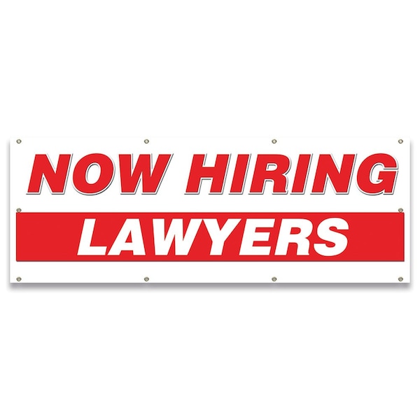 Signmission Now Hiring Lawyers Banner Apply Inside Accepting Application Single Sided - B-96-30268
