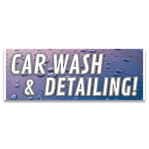 Signmission Car Wash & Detailing Banner Concession Stand Food Truck Single Sided - B-120-30028