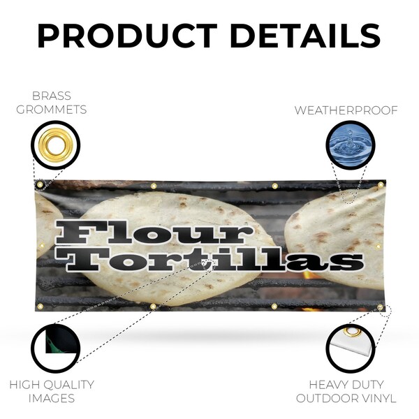 Signmission Flour Tortillas, 36 Inch x 96 Inch, Vinyl Banner - B-96-30639