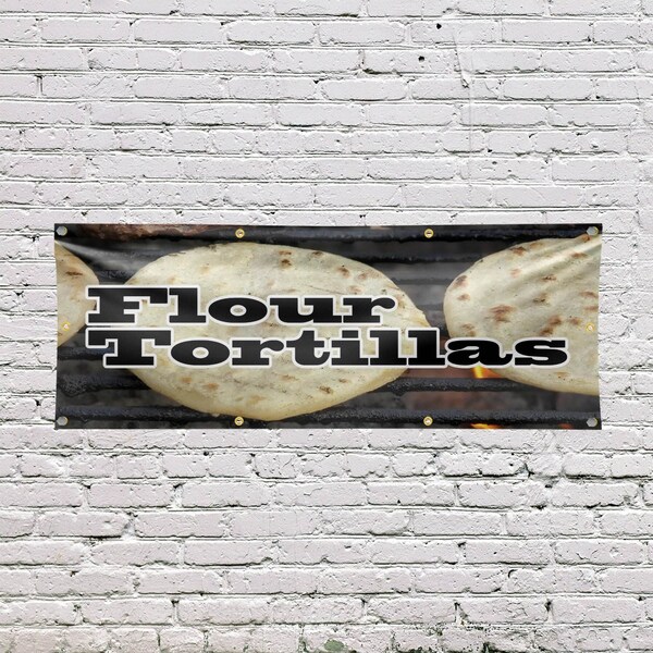 Signmission Flour Tortillas, 36 Inch x 96 Inch, Vinyl Banner - B-96-30639