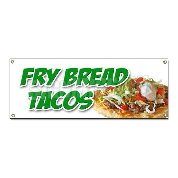 Signmission FRY BREAD TACOS BANNER SIGN indian mexican chili vegetarian navajo food - B-FRY BREAD TACOS