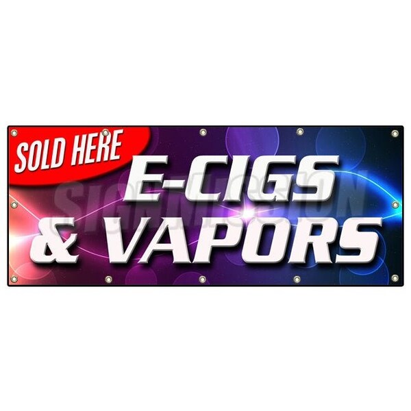 Signmission E-CIGS & VAPORS SOLD HERE BANNER SIGN pipes flavored pens hookah - B-120 E-CIGS & VAPORS SOLD