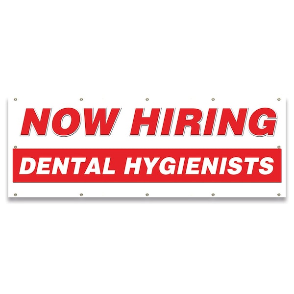 Signmission Now Hiring Dental Hygienists Banner Apply Inside Accepting Application Single Sided - B-120-30232