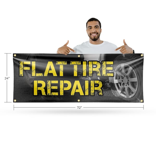 Signmission Flat Tire Repair, 24 Inch x 72 Inch, Vinyl Banner - B-72-30632