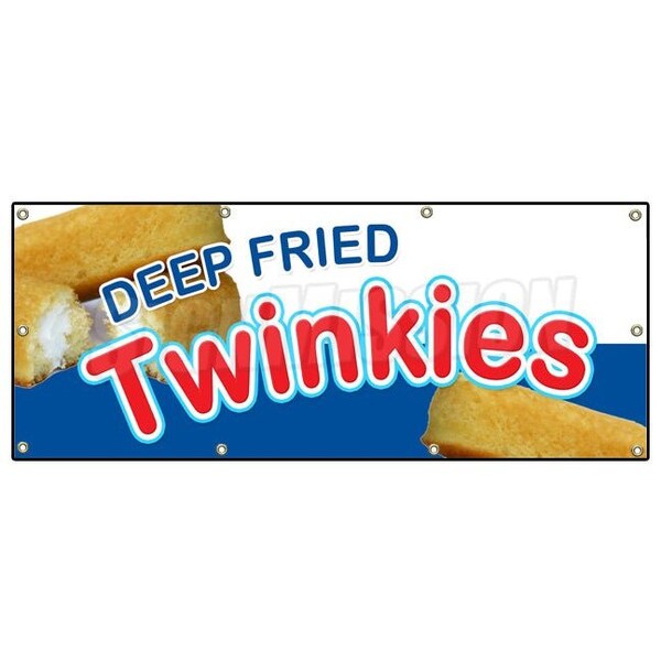 Signmission DEEP FRIED TWINKIES BANNER SIGN homemade fryed stick candy bar twinkie - B-96 DEEP FRIED TWINKIES