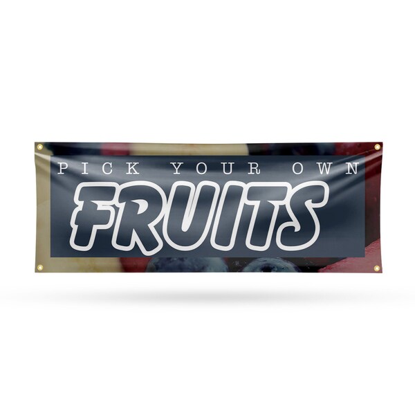 Signmission Pick Your Own Fruits, 18 Inch x 48 Inch, Vinyl Banner - B-30791