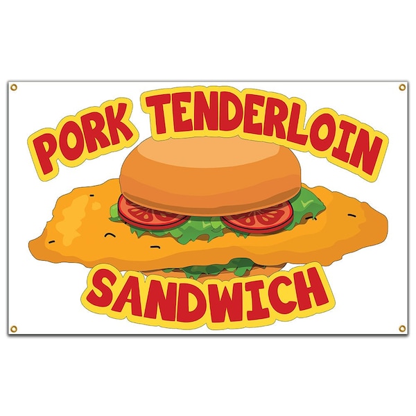 Signmission Pork Tenderloin Sandwich Banner Heavy Duty 13 Oz Vinyl with Grommets - B-60 PORK TENDERLOIN SANDWICH