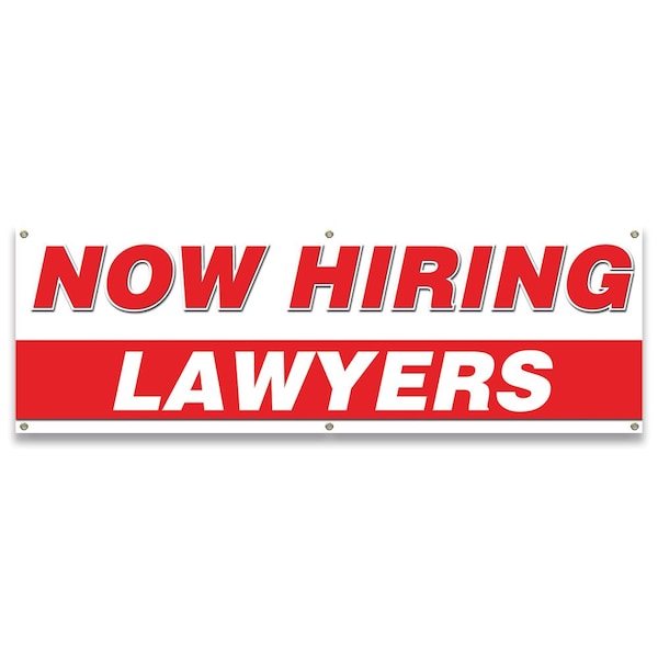 Signmission Now Hiring Lawyers Banner Apply Inside Accepting Application Single Sided - B-72-30268
