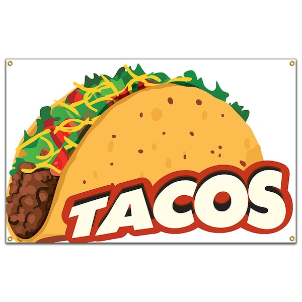Signmission Tacos Banner Heavy Duty 13 Oz Vinyl with Grommets Single Sided - B-60 TACOS