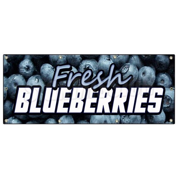 Signmission FRESH BLUEBERRIES BANNER SIGN fruit stand cart signs produce farmers - B-96 FRESH BLUE BERRIES