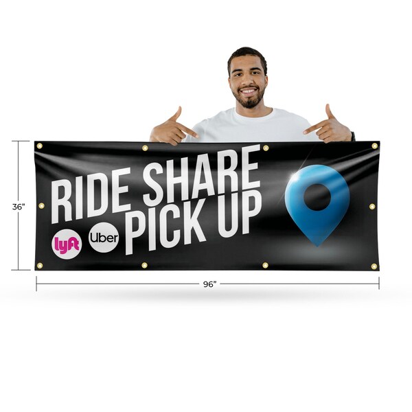 Signmission Ride Share Pick Up, 36 Inch x 96 Inch, Vinyl Banner - B-96-30836