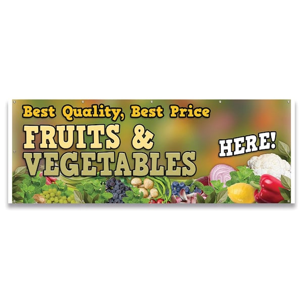 Signmission Best Quality Best Price Fruits & Vegetables Banner Concession Stand Food Truck Single Sided - B-120-30019